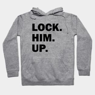 Bold Lock Him Up Anti-Trump Light-Color Hoodie